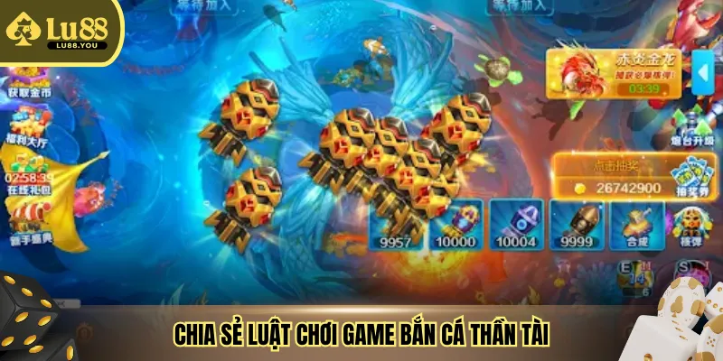 Chia sẻ luật chơi game bắn cá