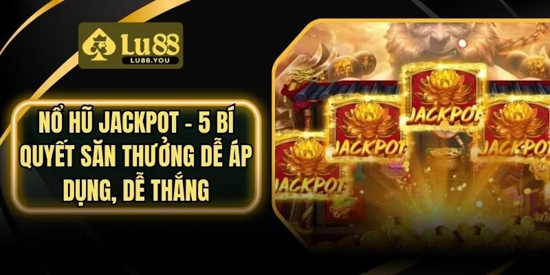 Nổ hũ Jackpot